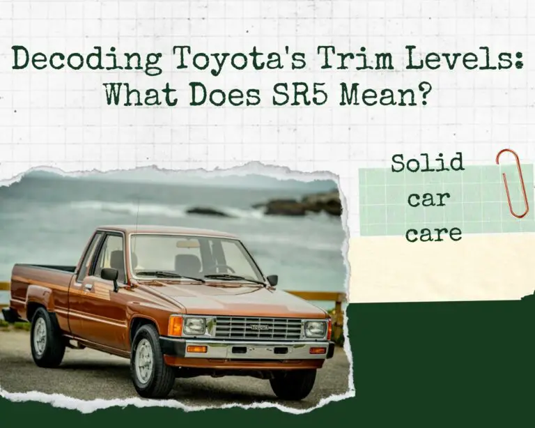Decoding Toyota’s Trim Levels: What Does SR5 Mean?
