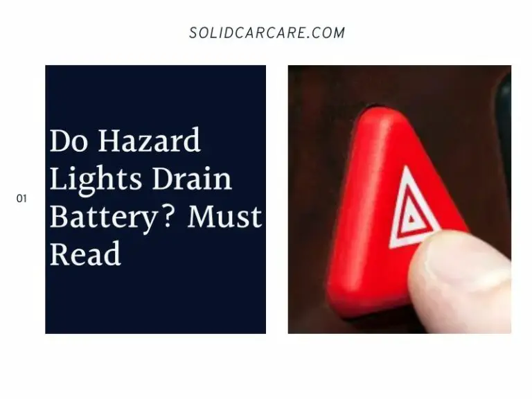 Do Hazard Lights Drain Battery? Must Read