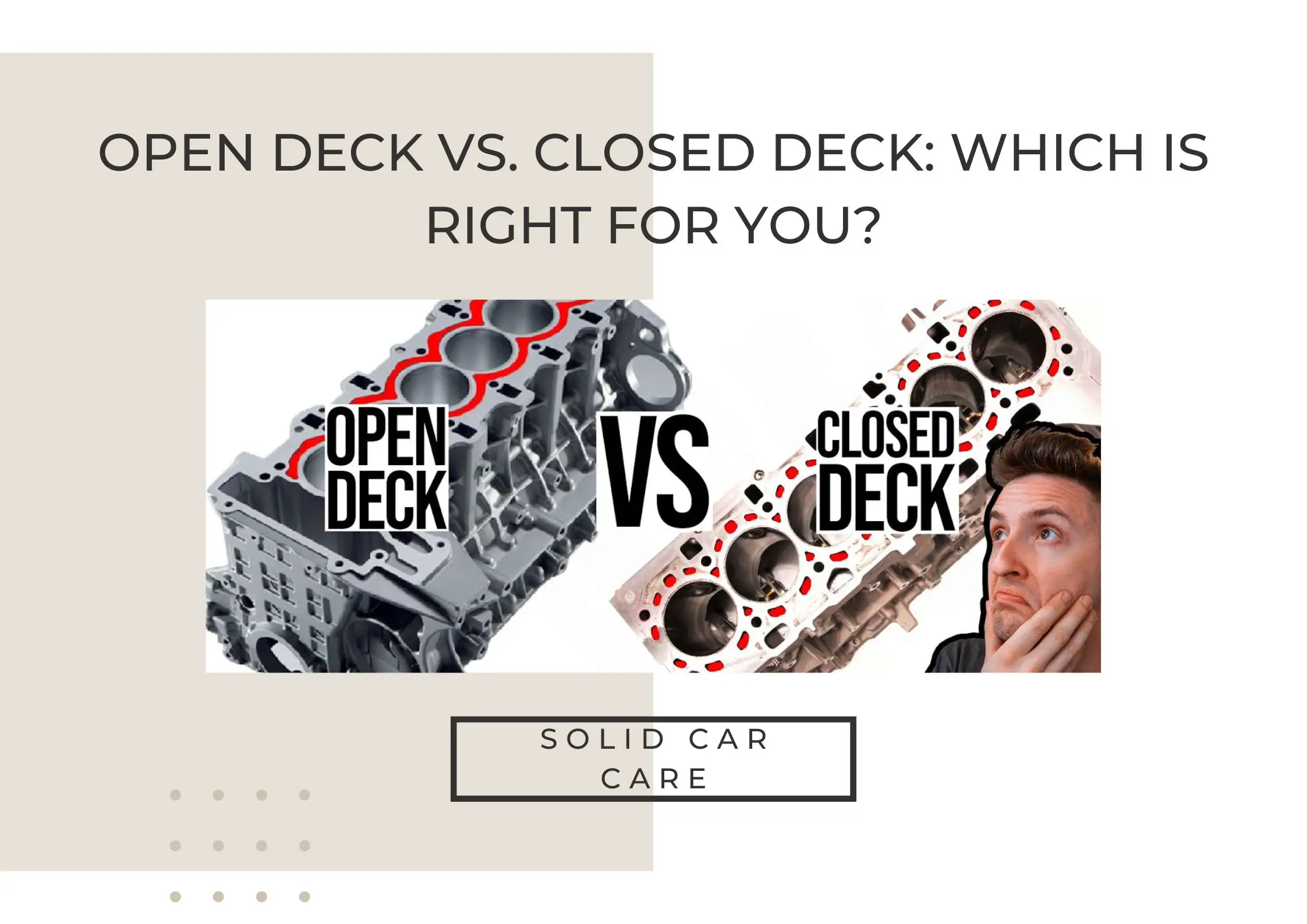 Open Deck vs. Closed Deck