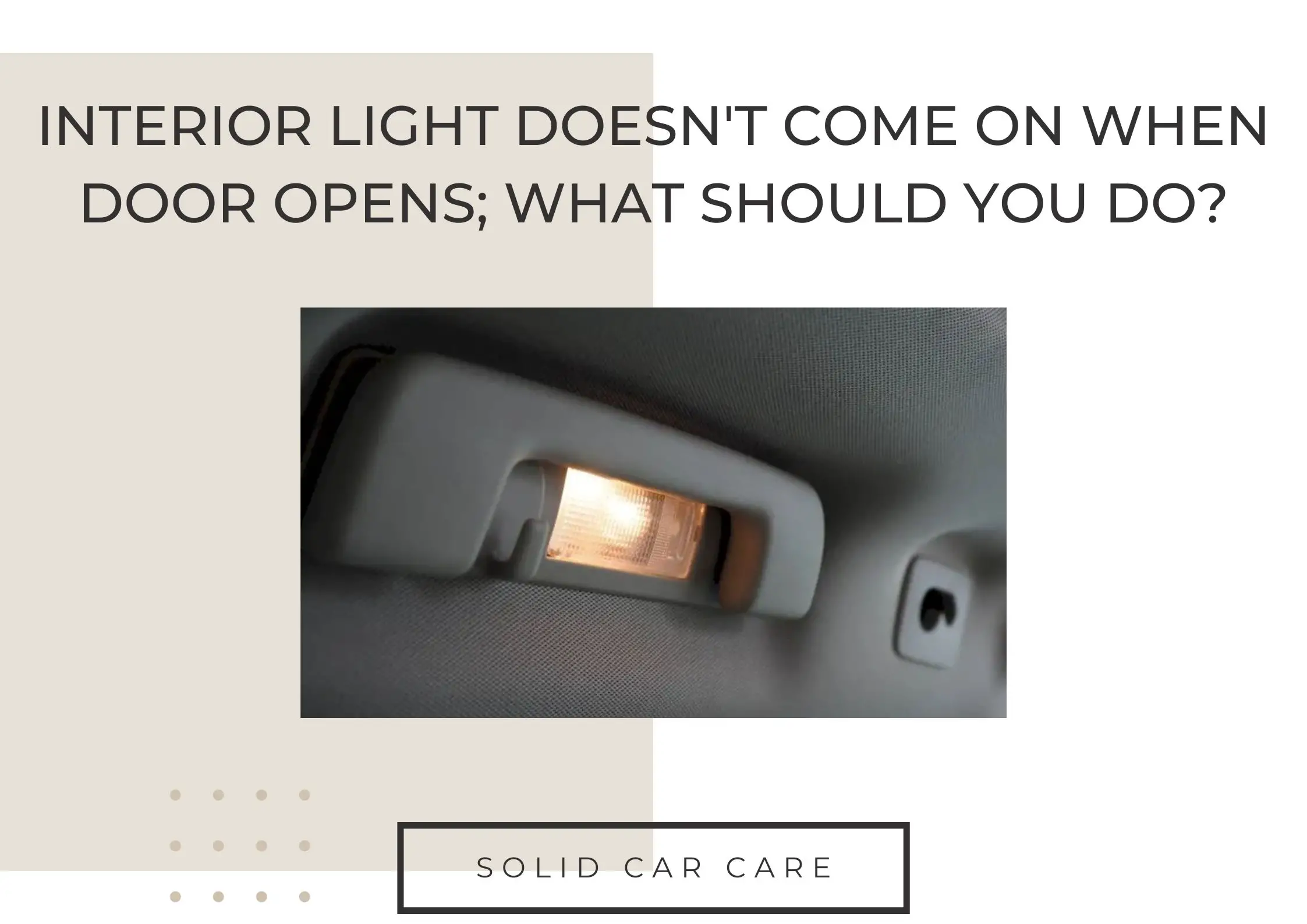 Interior Light Doesn't Come On When Door Opens