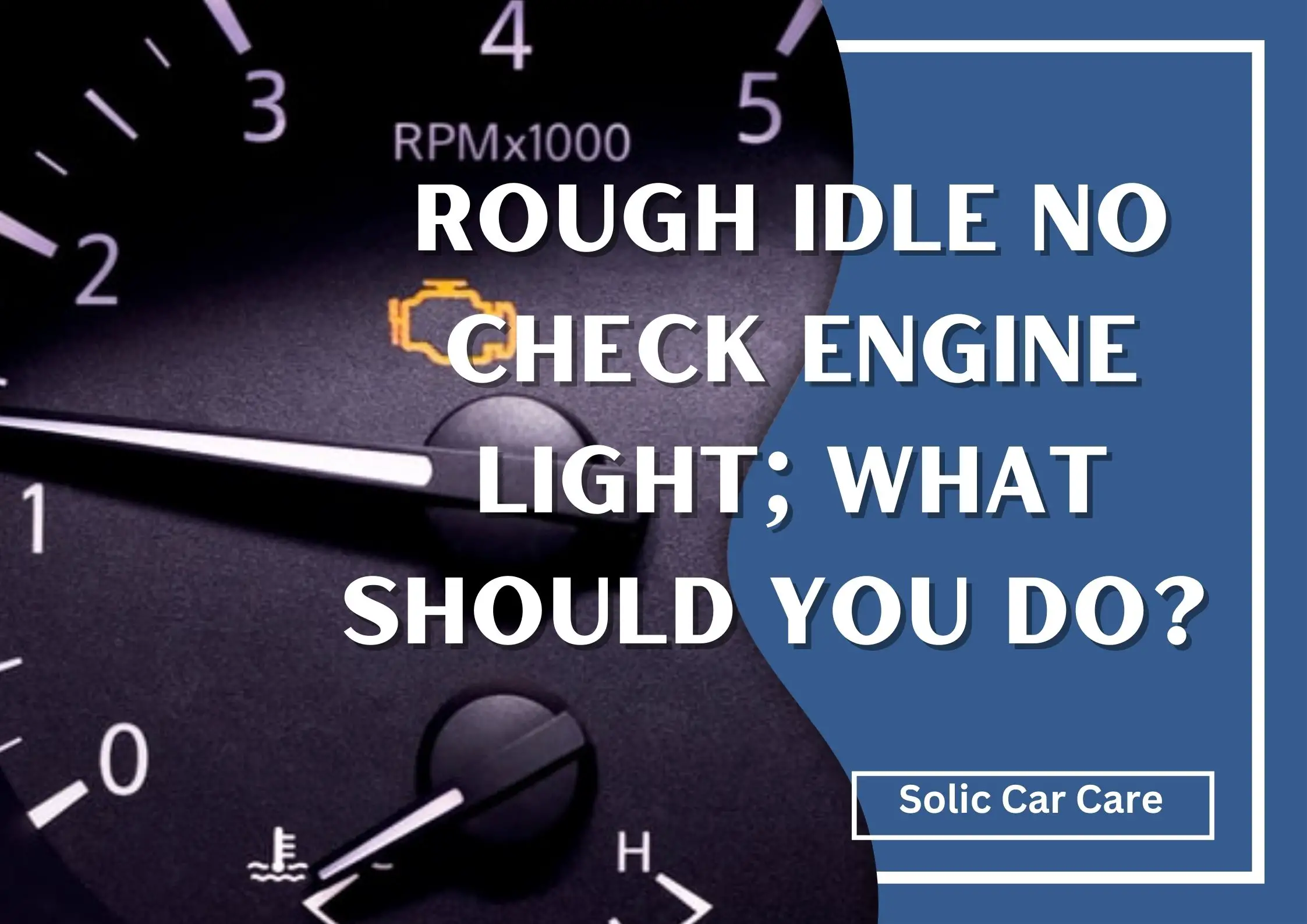 Rough Idle No Check Engine Light