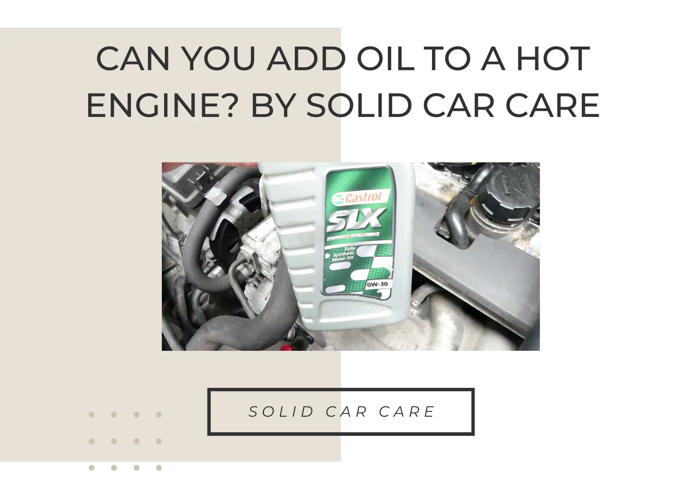 Can You Add Oil to a Hot Engine