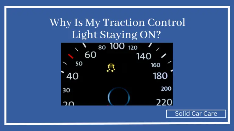 Why Is My Traction Control Light Staying ON? Everything You Need To Know